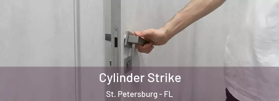  Cylinder Strike St. Petersburg - FL