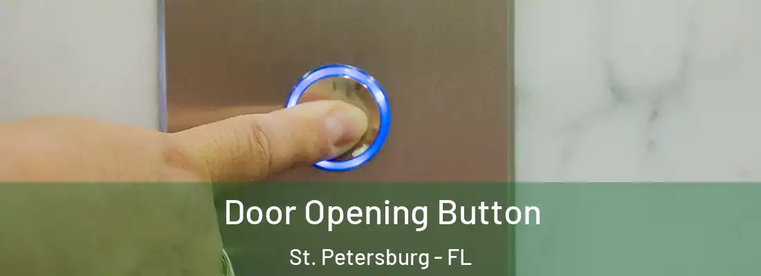  Door Opening Button St. Petersburg - FL