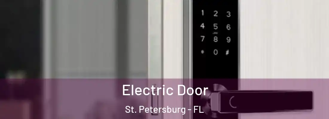  Electric Door St. Petersburg - FL