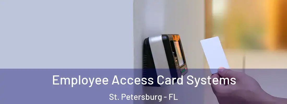  Employee Access Card Systems St. Petersburg - FL