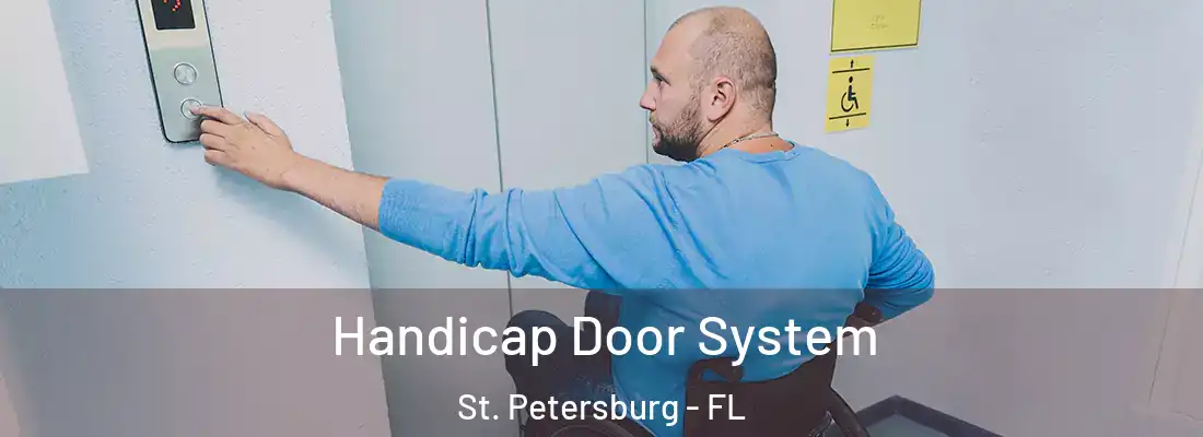 Handicap Door System St. Petersburg - FL