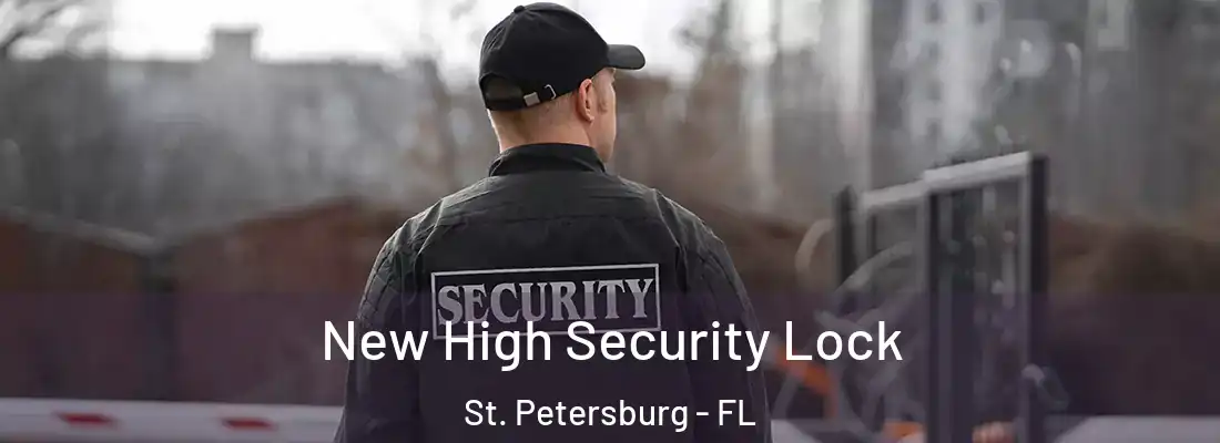  New High Security Lock St. Petersburg - FL