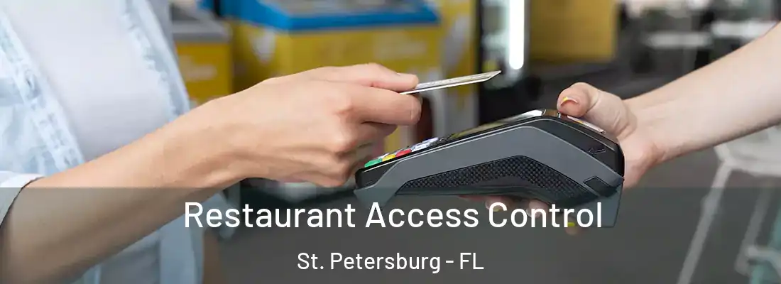  Restaurant Access Control St. Petersburg - FL