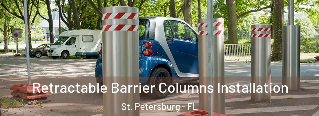  Retractable Barrier Columns Installation St. Petersburg - FL
