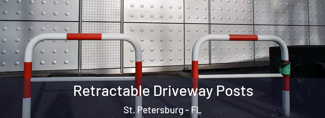  Retractable Driveway Posts St. Petersburg - FL