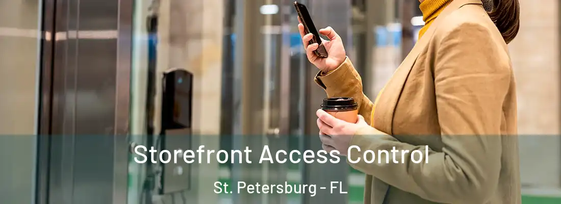  Storefront Access Control St. Petersburg - FL
