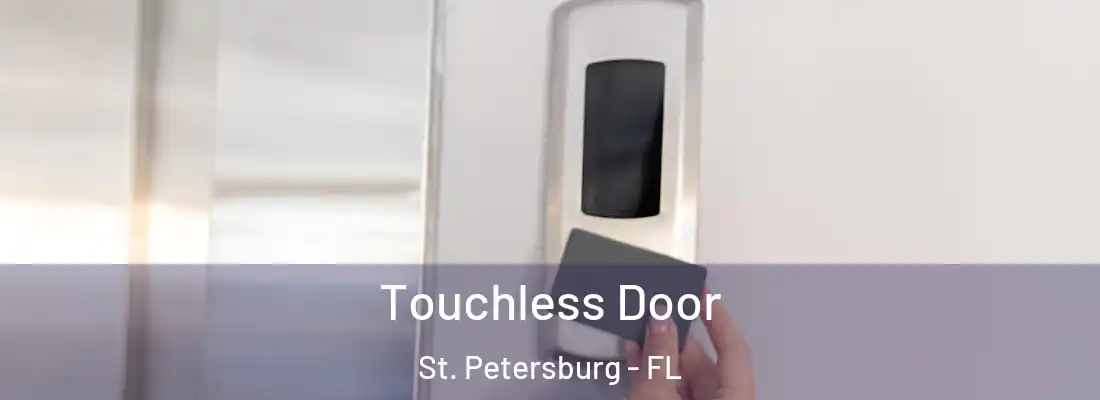  Touchless Door St. Petersburg - FL